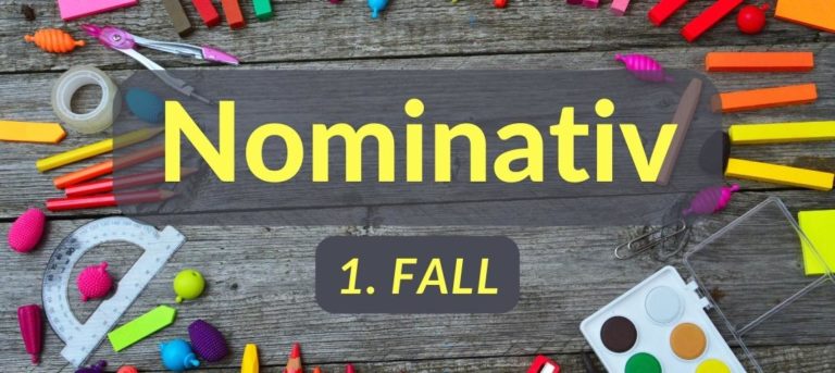 Nominativ Fall Erkl Rt Mit Beispielen Bungen