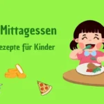 schnelle und einfache Rezepte für Kinder